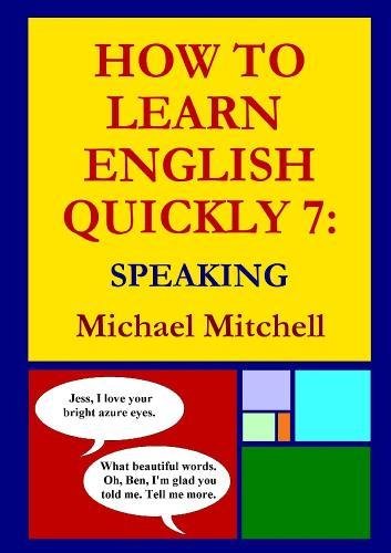 How to Learn English Quickly 7  Speaking [Paperback]