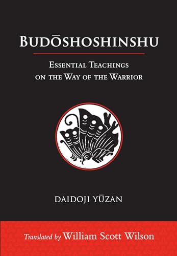 Budoshoshinshu Essential Teachings on the Way of the Warrior [Hardcover]