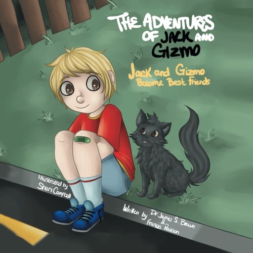 Adventures of Jack and Gizmo  Jack and Gizmo Become Best Friends [Paperback]