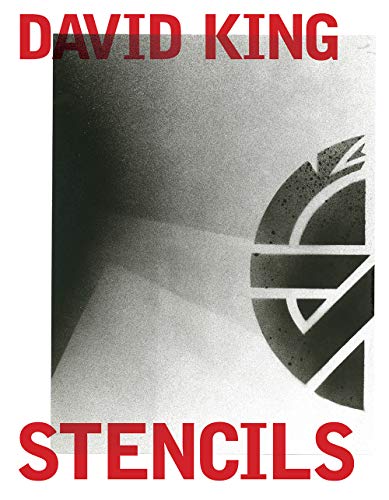David King Stencils Past, Present and Crass [Paperback]