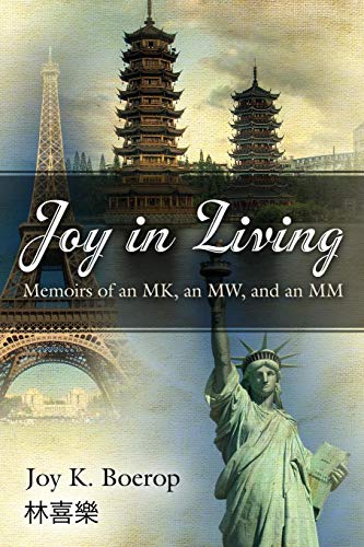Joy In Living A Memoir Of An Mk, An Mw And An Mm [Paperback]