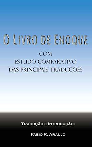 O Livro de Enoque  Com Estudo Comparativo das Principais Tradues [Hardcover]