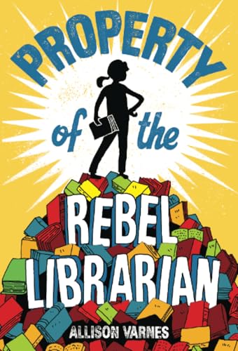 Property of the Rebel Librarian [Paperback]