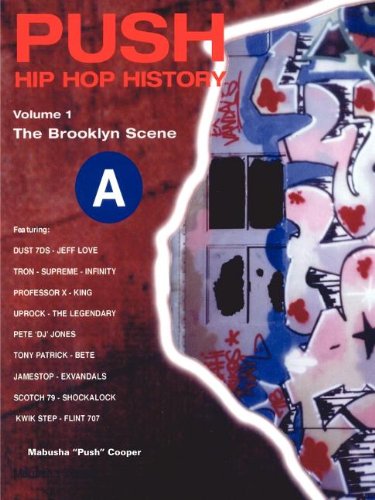 Push Hip Hop History  The Brooklyn Scene [Paperback]