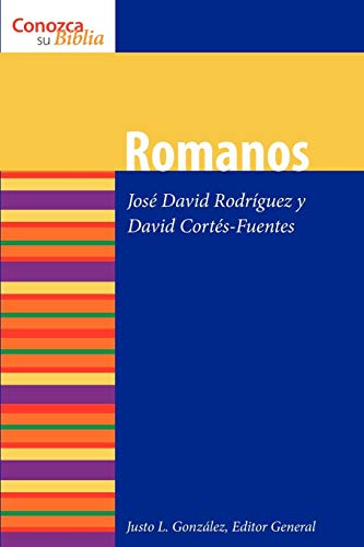 Romanos (conozca Su Biblia / It Knows Its Bible) (spanish Edition) [Paperback]