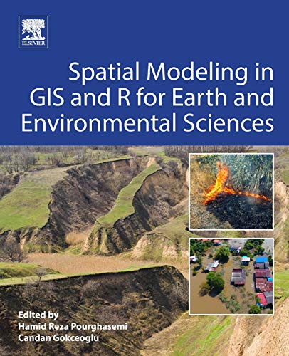 Spatial Modeling in GIS and R for Earth and Environmental Sciences [Paperback]