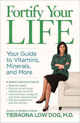 Fortify Your Life Your Guide to Vitamins, Minerals, and More [Hardcover]