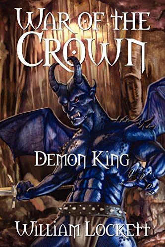 War of the Crown  Demon King [Paperback]