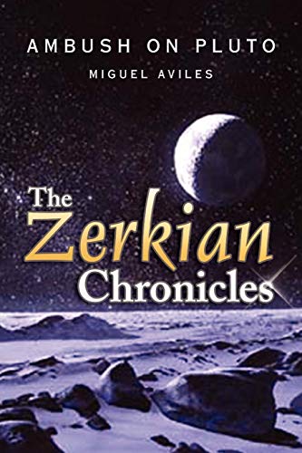 Zerkian Chronicles (Ambush on Pluto)  Ambush on Pluto [Paperback]