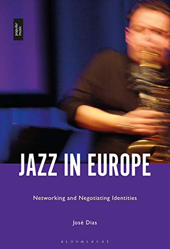 Jazz in Europe Networking and Negotiating Identities [Hardcover]