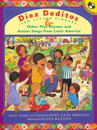 Diez Deditos Ten Little Fingers and Other Play Rhymes and Action Songs from Lat [Paperback]