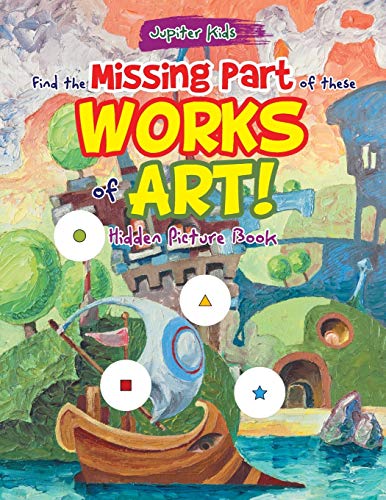 Find the Missing Part of These Works of Art Hidden Picture Book [Paperback]