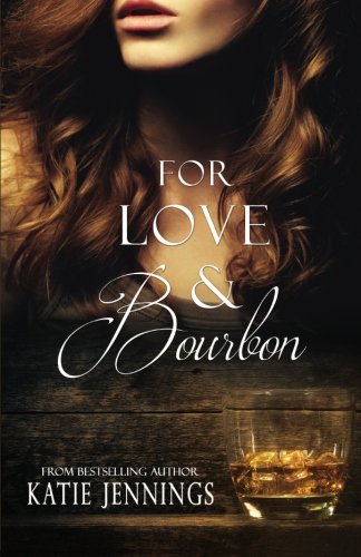 For Love & Bourbon [Paperback]