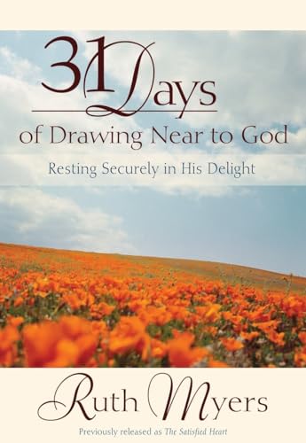 Thirty-One Days of Drawing Near to God Resting Securely in His Delight [Paperback]