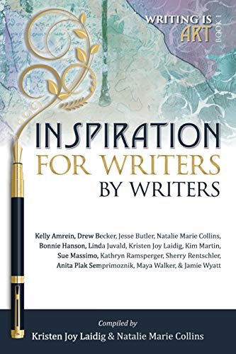 Inspiration for Writers by Writers [Paperback]