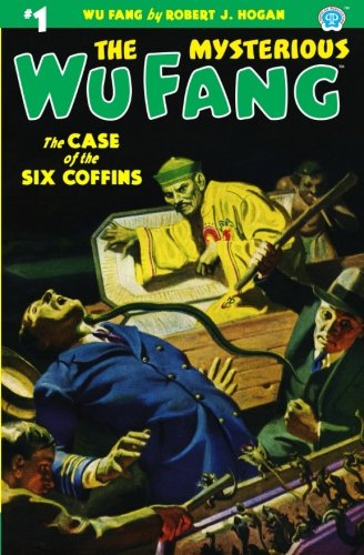 The Mysterious Wu Fang 1 The Case Of The Six Coffins [Paperback]