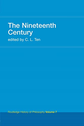 The Nineteenth Century Routledge History of Philosophy Volume 7 [Paperback]
