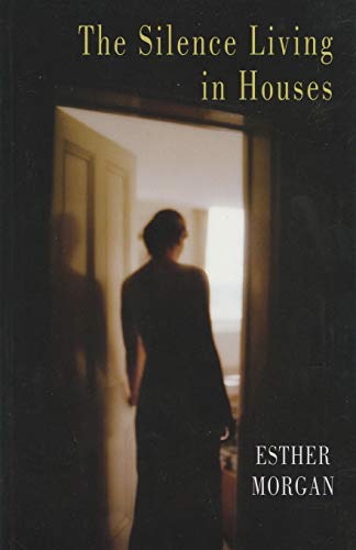 The Silence Living in Houses [Paperback]