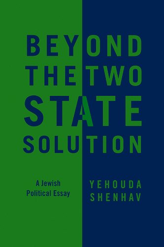 Beyond the Two-State Solution A Jewish Political Essay [Hardcover]