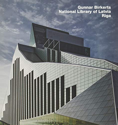 Gunnar Birkerts, National Library of Latvia, Riga Opus 70 [Hardcover]