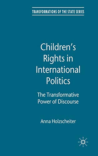 Children's Rights in International Politics The Transformative Power of Discour [Hardcover]