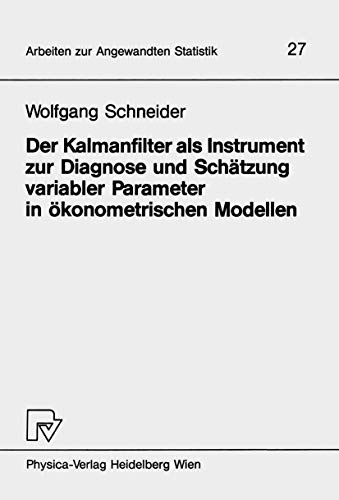 Der Kalmanfilter als Instrument zur Diagnose und Schtzung variabler Parameter i [Paperback]