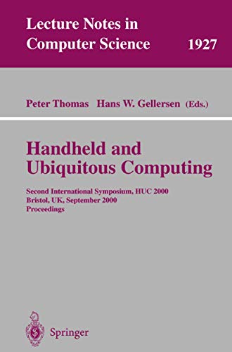 Handheld and Ubiquitous Computing Second International Symposium, HUC 2000 Bris [Paperback]