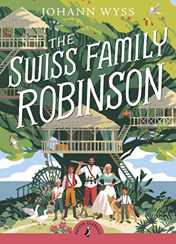 The Swiss Family Robinson (Abridged edition) Abridged Edition [Paperback]
