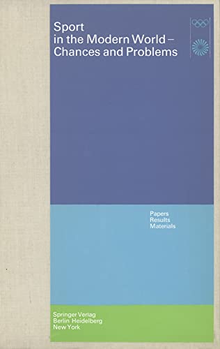 Sport in the Modern World  Chances and Problems Papers, Results, Materials Sci [Paperback]