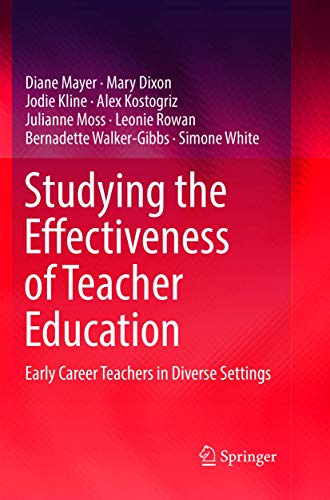 Studying the Effectiveness of Teacher Education Early Career Teachers in Divers [Paperback]