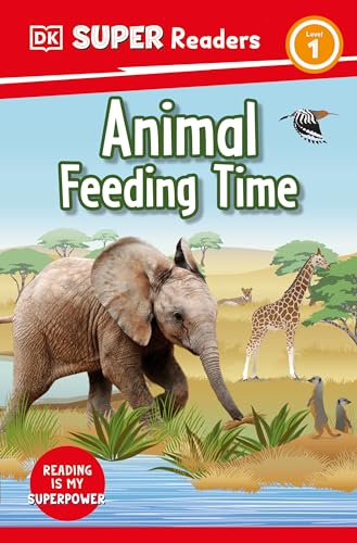 DK Super Readers Level 1 Animal Feeding Time [Hardcover]