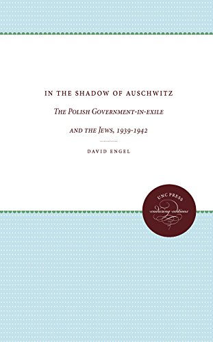 In The Shadow Of Auschwitz The Polish Government-In-Exile And The Jews, 1939-19 [Paperback]