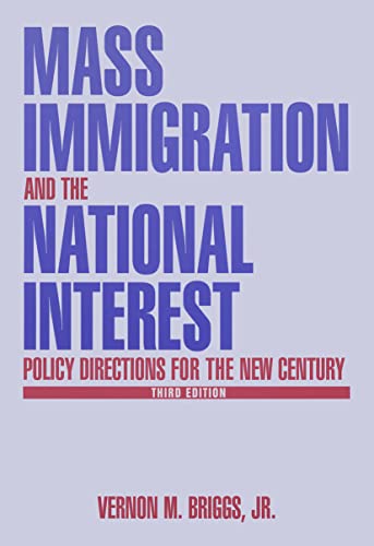 Mass Immigration and the National Interest Policy Directions for the New Centur [Paperback]