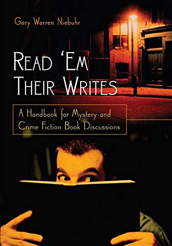Read 'Em Their Writes A Handbook for Mystery and Crime Fiction Book Discussions [Paperback]