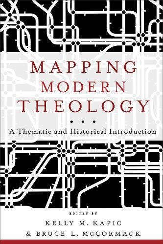 Mapping Modern Theology A Thematic And Historical Introduction [Paperback]