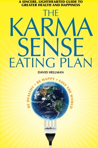 The Karma Sense Eating Plan (black And White) A Sincere, Lighthearted Guide To  [Paperback]