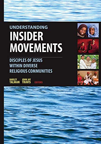 Understanding Insider Movements Disciples of Jesus within Diverse Religious Com [Paperback]