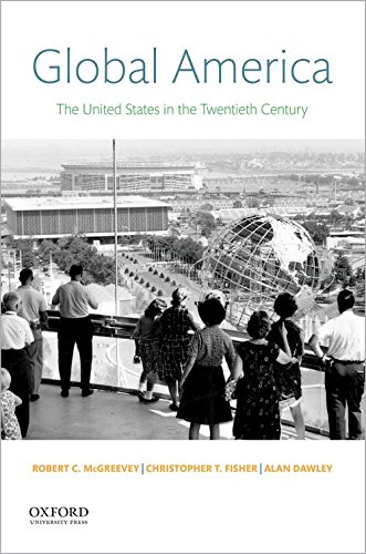 Global America The United States in the Twentieth Century [Paperback]