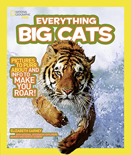 National Geographic Kids Everything Big Cats Pictures to Purr About and Info to [Paperback]