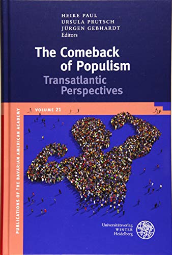 The Comeback of Populism Transatlantic Perspectives [Hardcover]