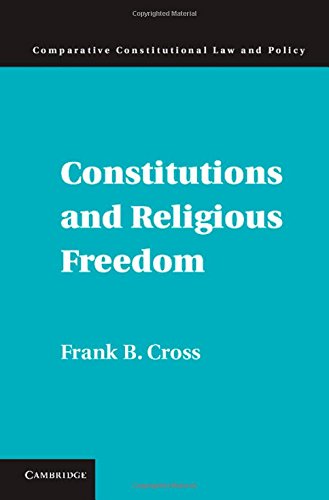 Constitutions and Religious Freedom [Hardcover]
