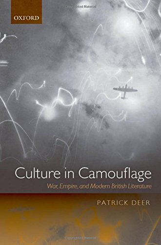 Culture in Camouflage War, Empire, and Modern British Literature [Hardcover]