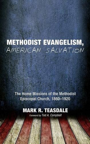 Methodist Evangelism, American Salvation [Hardcover]
