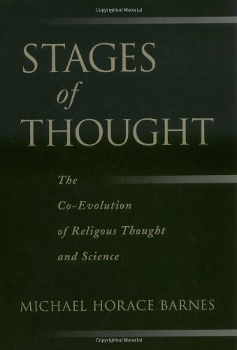 Stages of Thought The Co-Evolution of Religious Thought and Science [Hardcover]