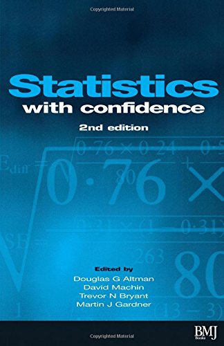 Statistics with Confidence Confidence Intervals and Statistical Guidelines [Paperback]
