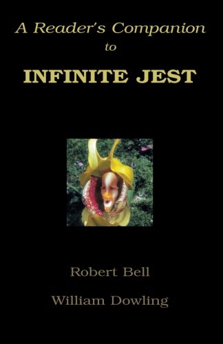 A Reader's Companion To Infinite Jest [Paperback]