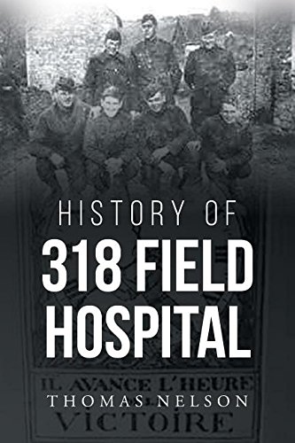 History Of 318 Field Hospital [Paperback]