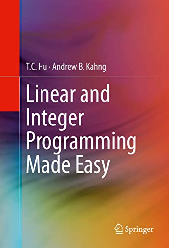 Linear and Integer Programming Made Easy [Hardcover]