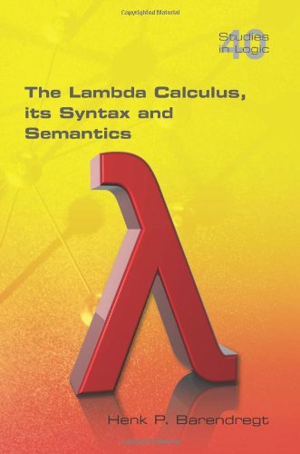 The Lambda Calculus. Its Syntax And Semantics (studies In Logic) [Paperback]