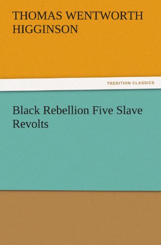 Black Rebellion Five Slave Revolts [Paperback]